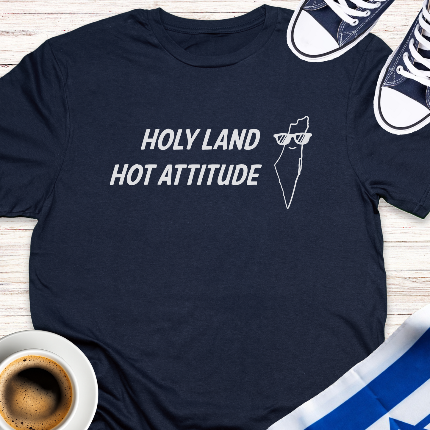Holy Land Hot Attitude T-shirt