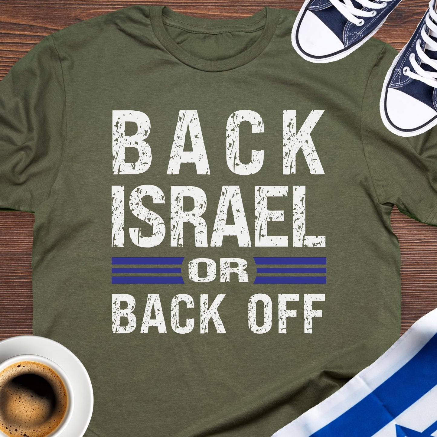 Back Israel Or Back Off T-shirt