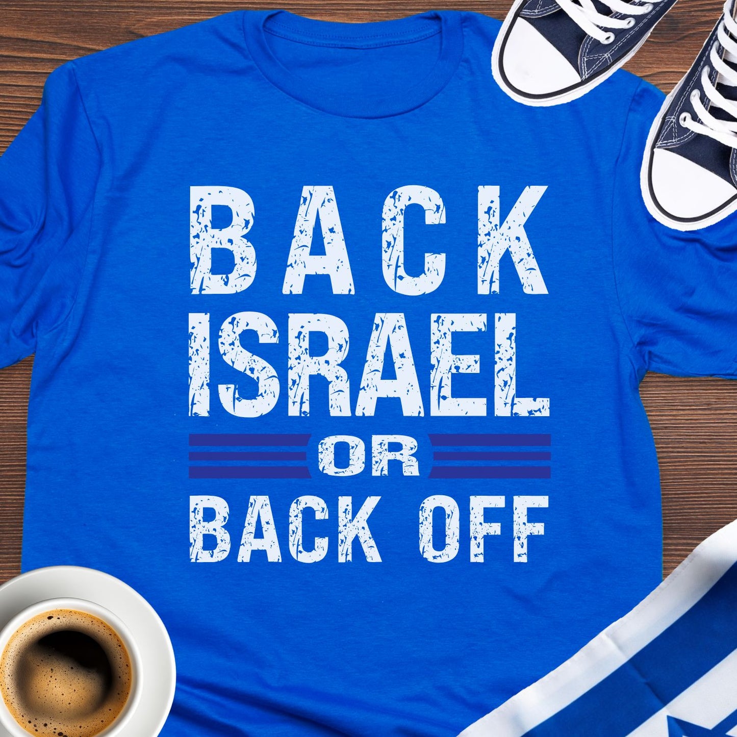 Back Israel Or Back Off T-shirt