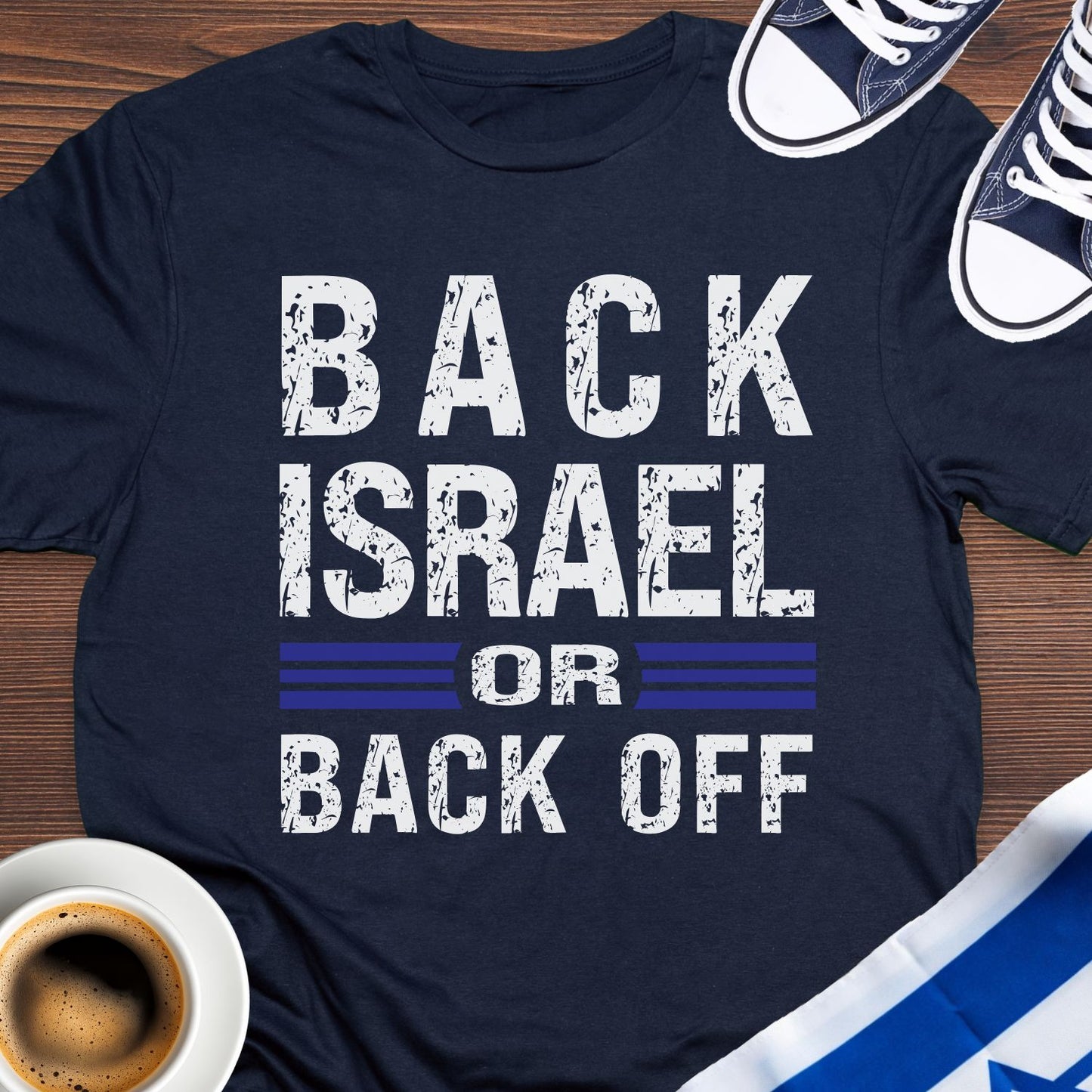 Back Israel Or Back Off T-shirt