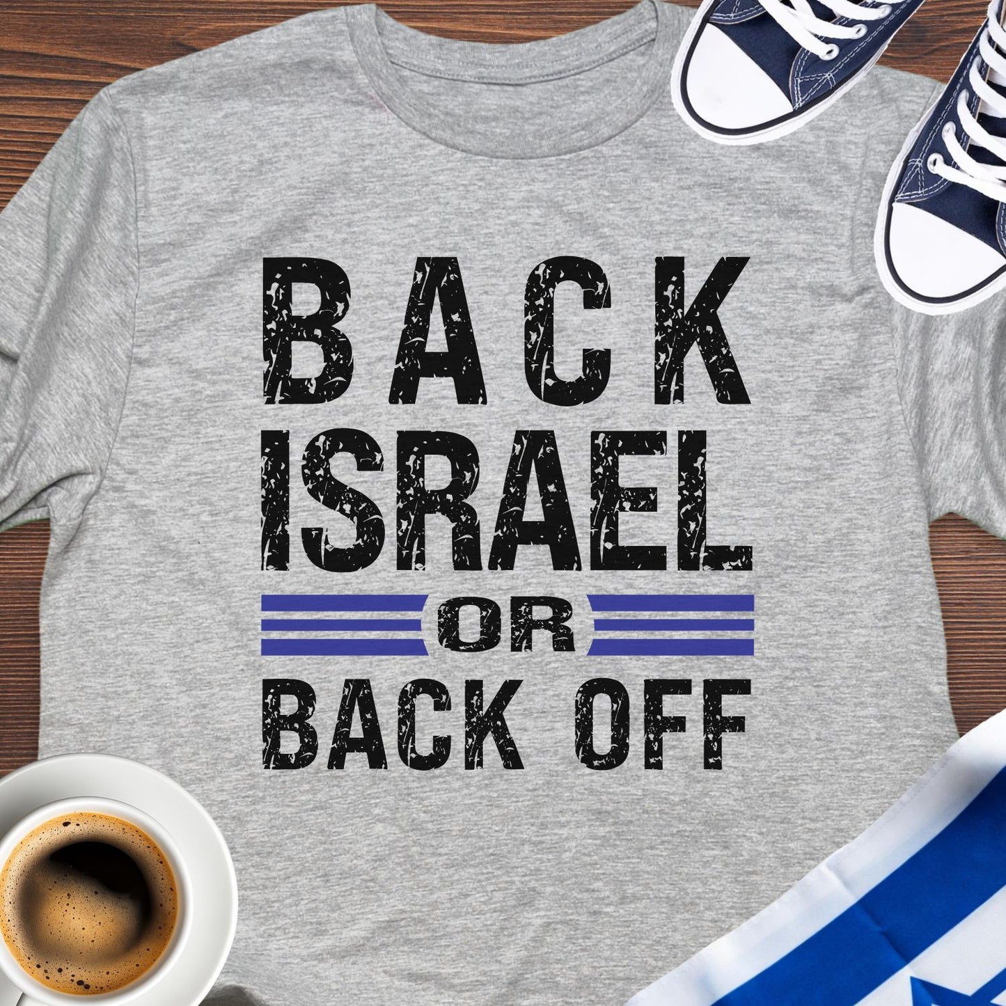 Back Israel Or Back Off T-shirt