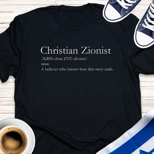 Christian Zionist Definition T-shirt