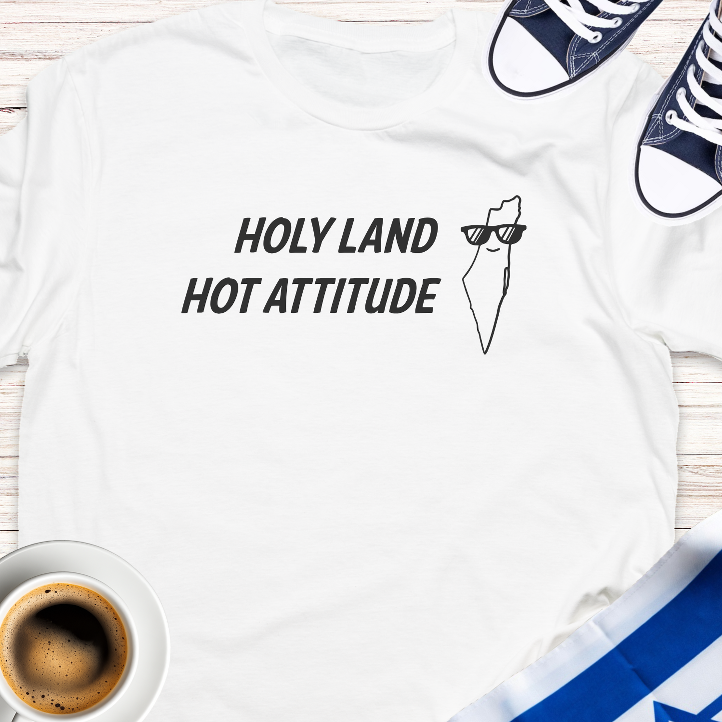 Holy Land Hot Attitude T-shirt