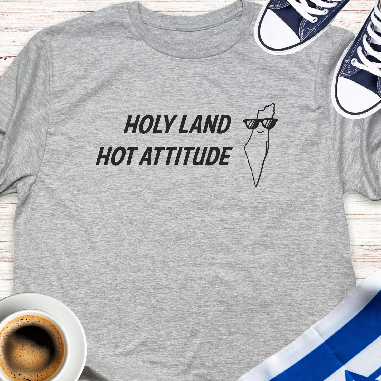 Holy Land Hot Attitude T-shirt