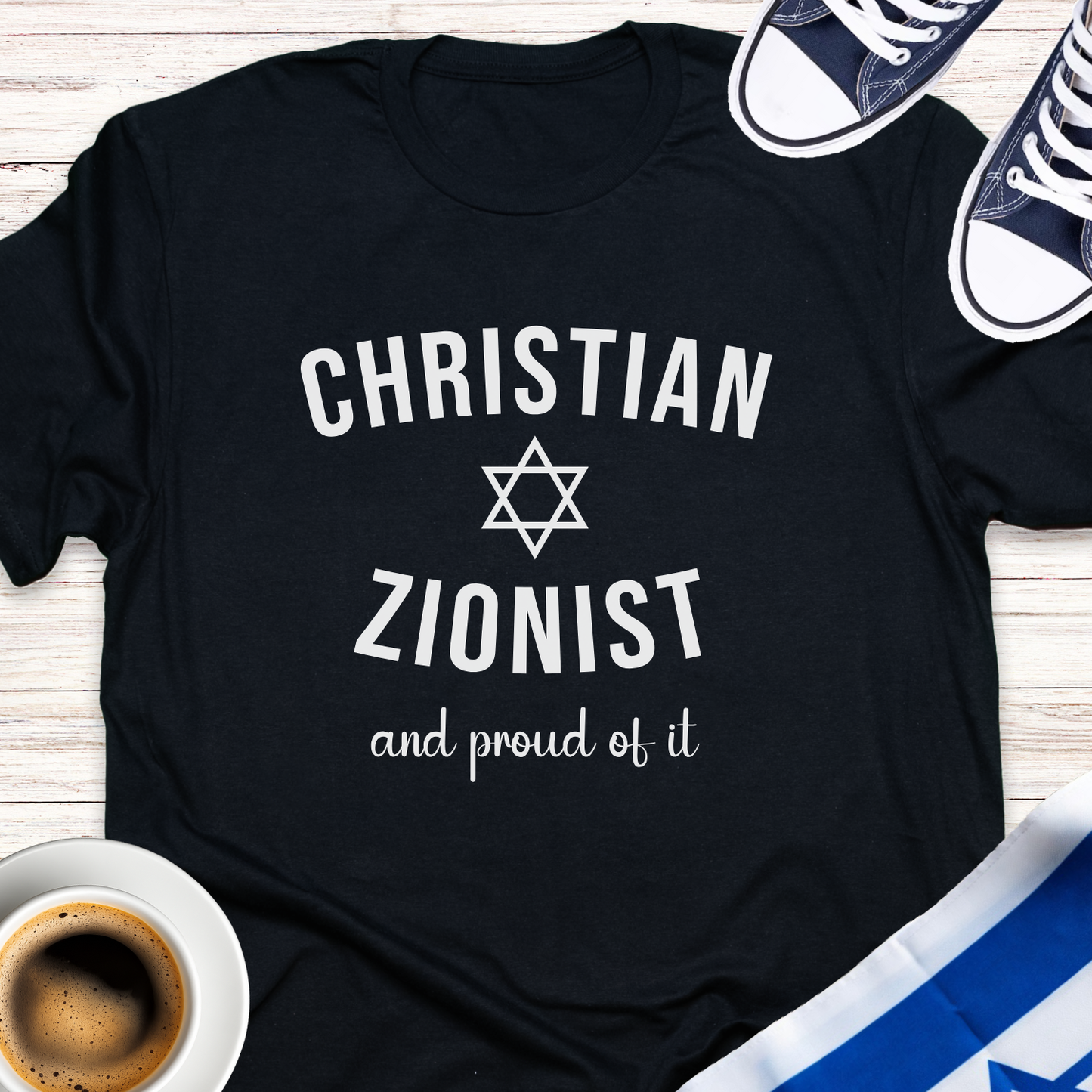 Christian Zionist And Proud Of It T-shirt
