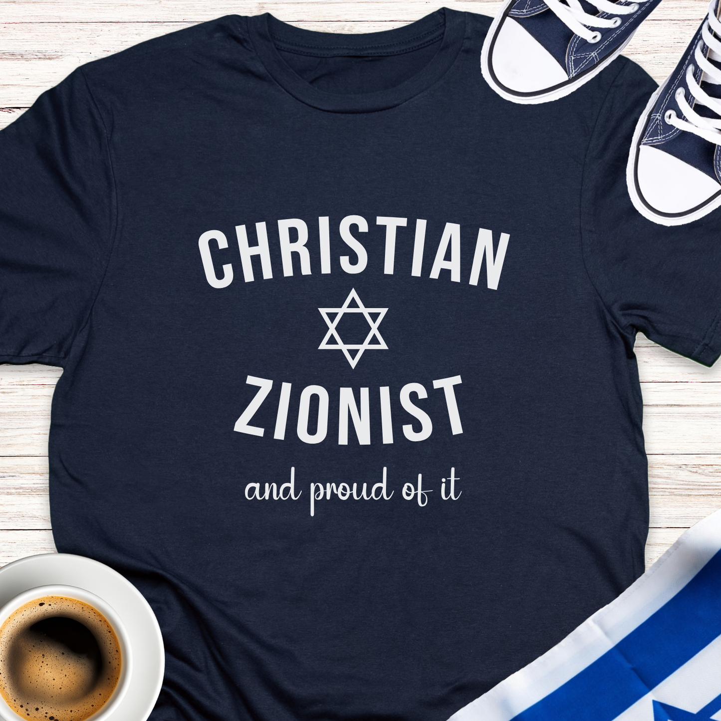 Christian Zionist And Proud Of It T-shirt