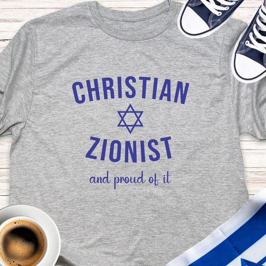 Christian Zionist And Proud Of It T-shirt